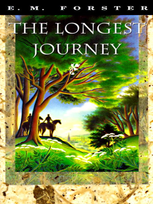 Title details for The Longest Journey by E.M. Forster - Available
